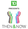 TD Then & Now
